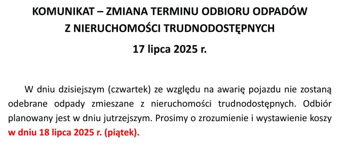 KOMUNIKAT - Zmiana terminu odbioru odpadów z nieruchomości trudnodostępnych