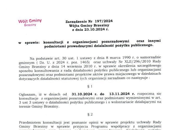 Zarządzenie Nr 197/2024 Wójta Gminy Brzeziny z dnia 23.10.2024 r. w sprawie konsultacji z organizacjami pozarządowymi oraz innymi podmiotami prowadzącymi działalność pożytku publicznego.