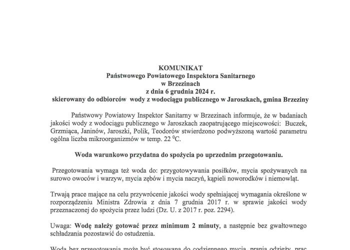 Gmina Brzeziny informuję że woda z wodociągu publicznego w Jaroszkach jest WARUNKOWO PRZYDATNA DO SPOŻYCIA PO UPRZEDNIM PRZEGOTOWANIU.